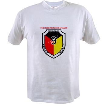 9CB - A01 - 04 - 9th Communication Battalion with Text - Value T-Shirt - Click Image to Close
